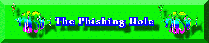 The Phishing Hole