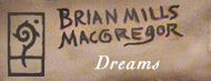 Brian MacGregor and Dreams